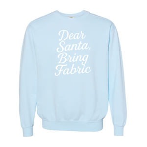 "Dear Santa, Bring Fabric" Vintage Crewneck Sweatshirt