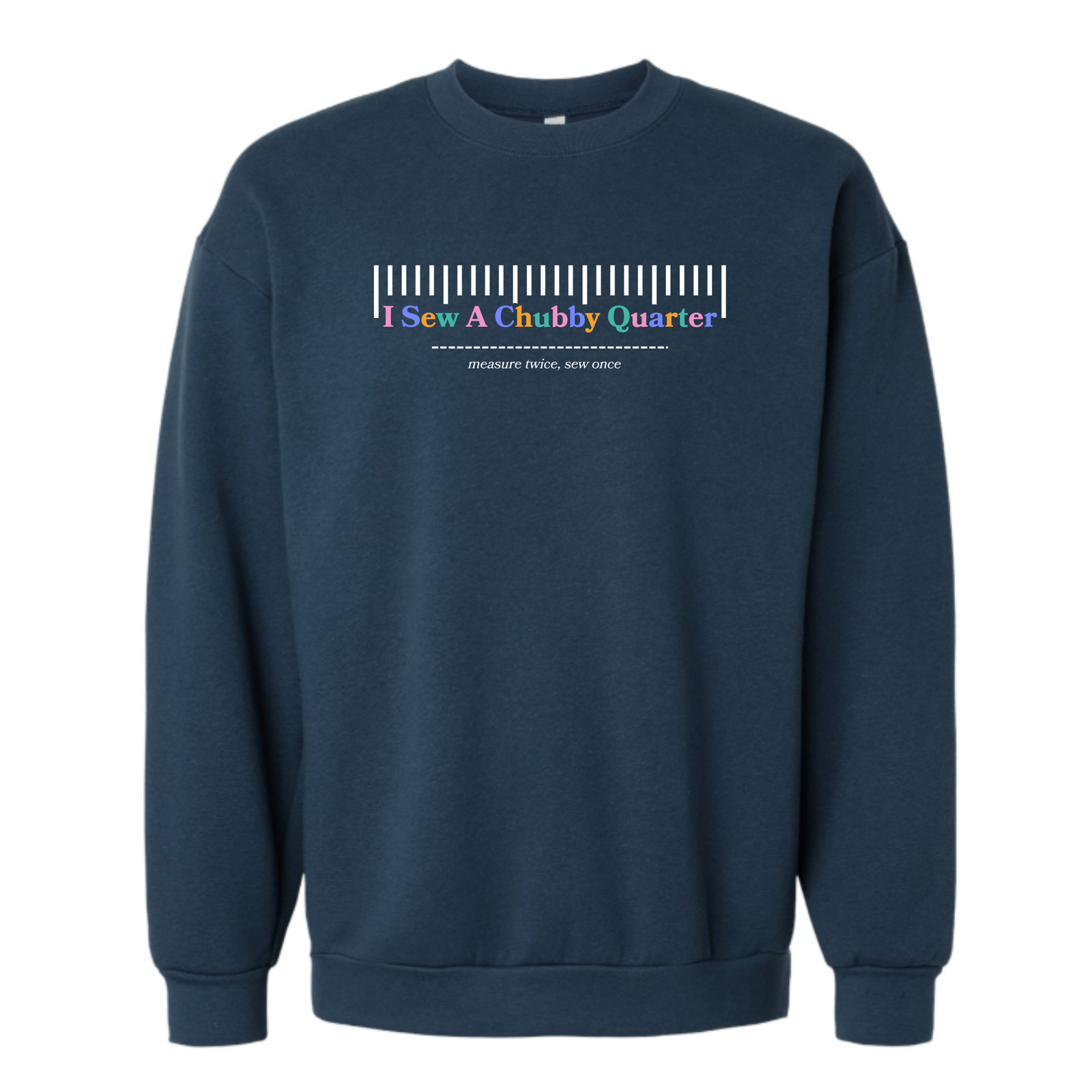 I Sew A Chubby Quarter Sweatshirt