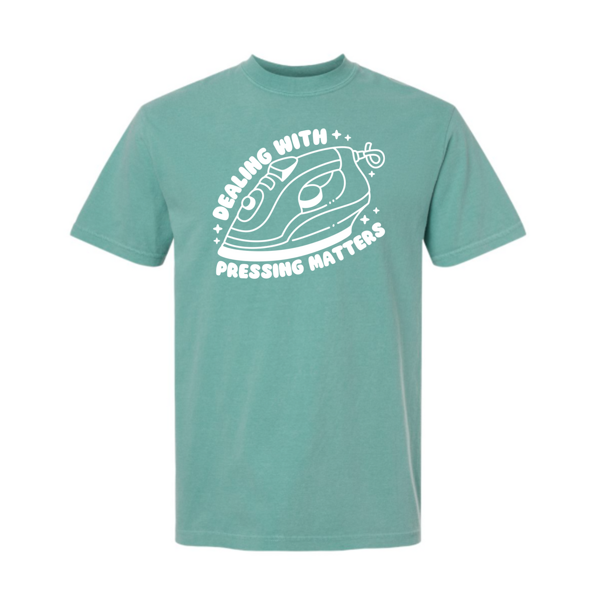 "Dealing With Pressing Matters" Heavyweight Tee