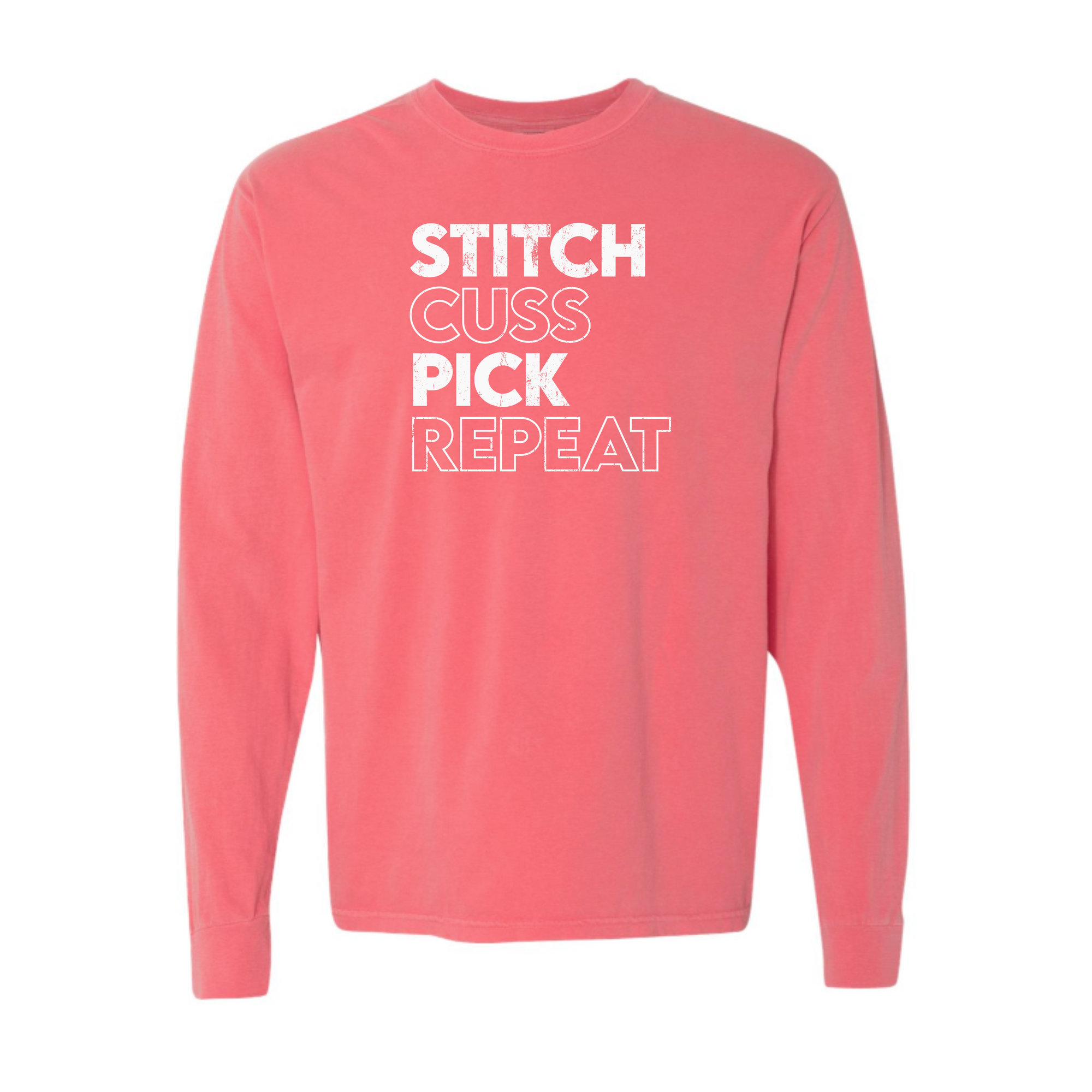 "Stitch, Cuss, Pick, Repeat" Heavyweight Long Sleeve Tee