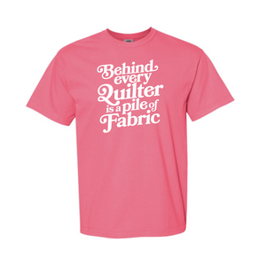 "Behind Every Quilter" Heavyweight Tee