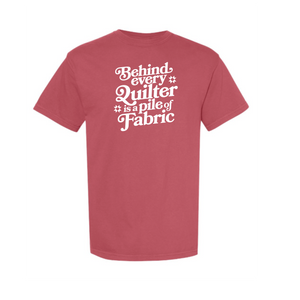 "Behind Every Quilter" Heavyweight Tee