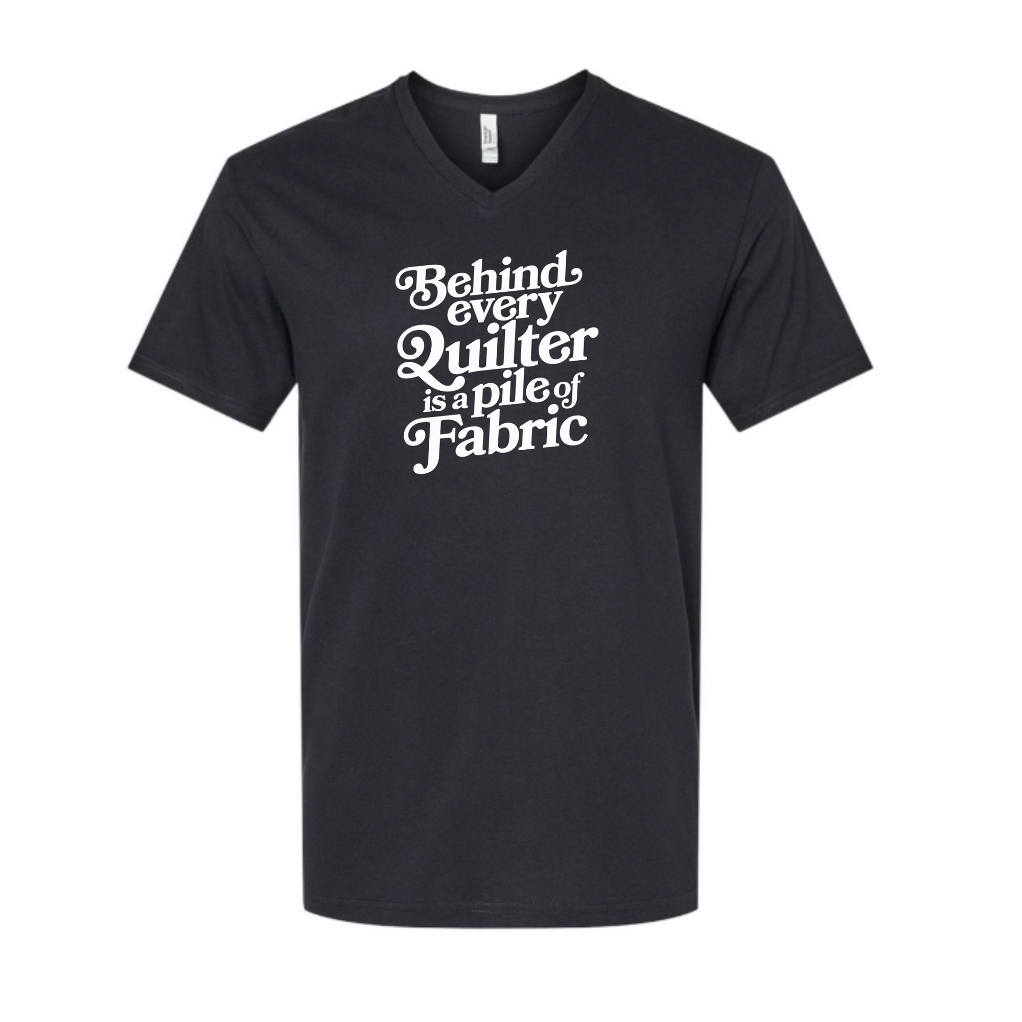 "Behind Every Quilter" V-Neck Tee