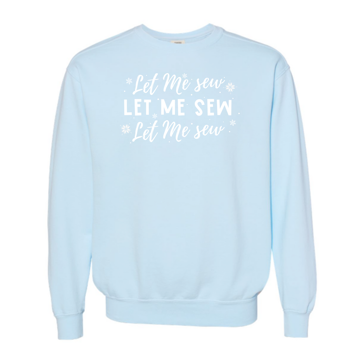 "Let Me Sew" Vintage Washed Crewneck Sweatshirt